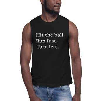 Hit the Ball... Muscle Shirt